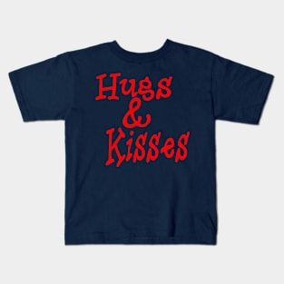 Hugs & Kisses Kids T-Shirt